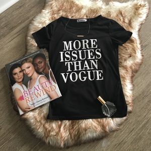 More Issues Than Vogue T-shirt